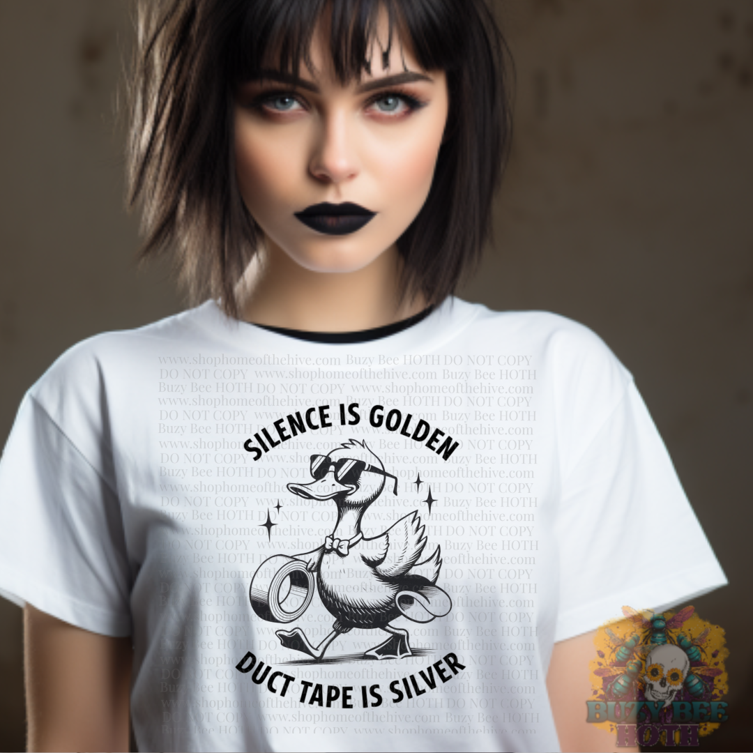 Silence is Golden Duct Tape is Silver Graphic Tee