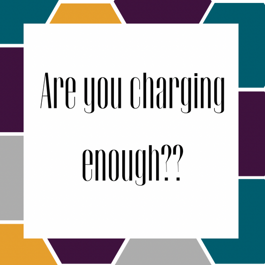 Are you charging enough?