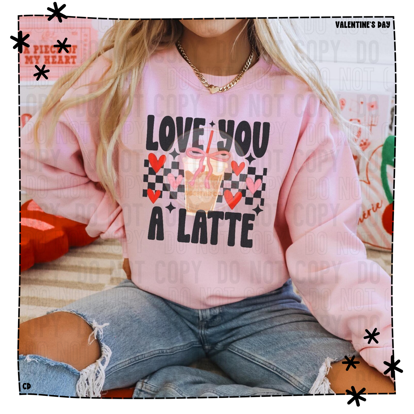 Valentine Collection - Love You A Latte Shirt & Sweatshirt